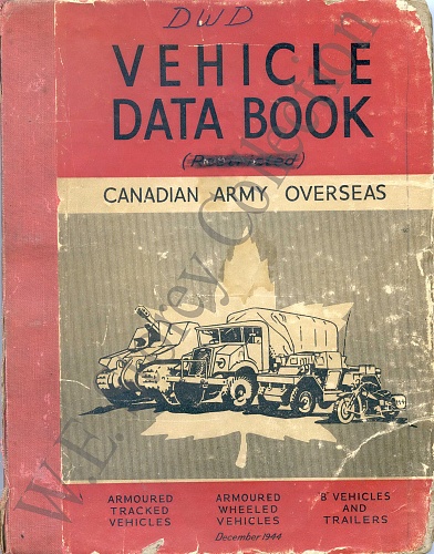 Click image for larger version

Name:	Vehicle Data Book - Canadian Army Overseas - December 1944 copy.jpg
Views:	1
Size:	1.39 MB
ID:	113588